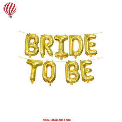 HK-balloons-Bride to Be party golden foil balloons–bachelorette/Bridal shower decoration & pre-wedding photo shoot